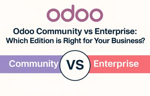 Odoo Community vs. Enterprise: Which Edition Best Fits Your Business?